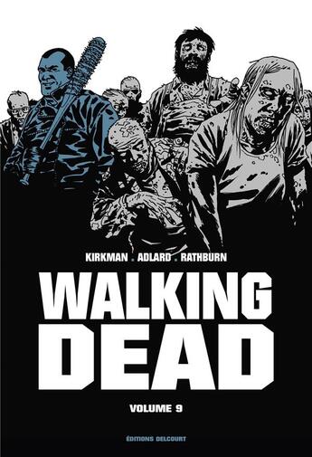 Couverture du livre « Walking Dead : Intégrale vol.9 : Tomes 17 et 18 » de Charlie Adlard et Robert Kirkman aux éditions Delcourt