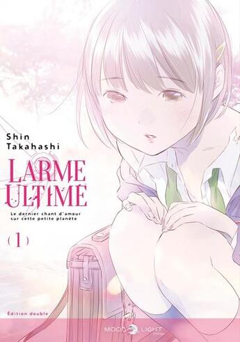 Couverture du livre « Larme ultime - édition 2023 Tome 1 » de Shin Takahashi aux éditions Delcourt