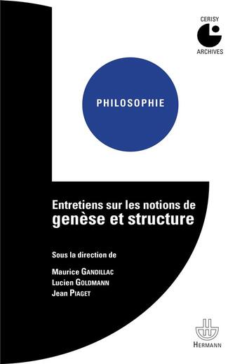 Couverture du livre « Entretiens sur les notions de genèse et structure » de  aux éditions Hermann