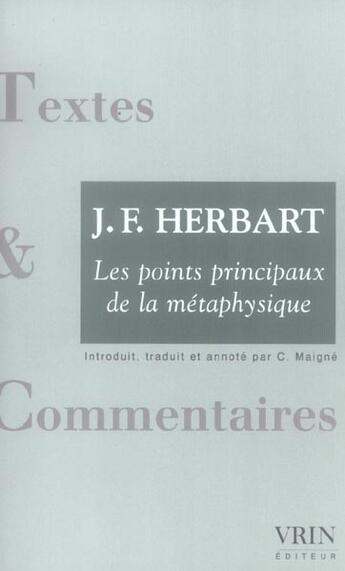 Couverture du livre « Les points principaux de la metaphysique » de Herbart/Maigne aux éditions Vrin