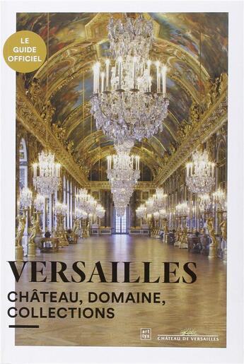 Couverture du livre « Versailles ; château, domaine, collections » de  aux éditions Reunion Des Musees Nationaux