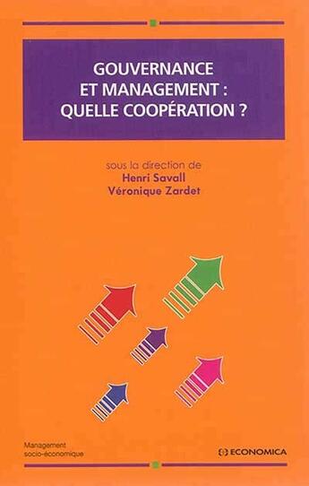 Couverture du livre « Gouvernance Et Management : Quelle Cooperation ? » de Iseor/ aux éditions Economica