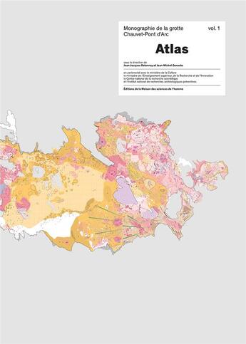 Couverture du livre « Atlas de la grotte Chauvet-Pont d'Arc : Volume 1 de la Monographie de la grotte Chauvet-Pont d'Arc » de Genest Delannoy J-J aux éditions Maison Des Sciences De L'homme