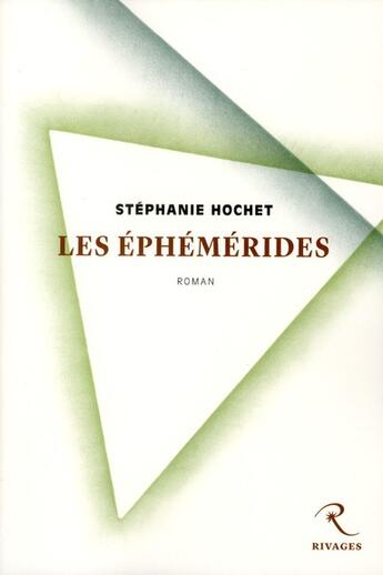 Couverture du livre « Les éphémérides » de Stéphanie Hochet aux éditions Rivages