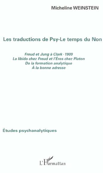 Couverture du livre « Le temps du non - traductions de psy » de Micheline Weinstein aux éditions L'harmattan