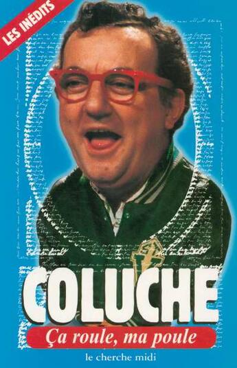 Couverture du livre « Ca roule ma poule » de Coluche aux éditions Cherche Midi