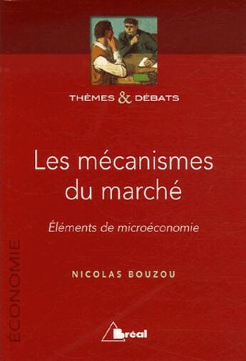 Couverture du livre « Les mécanismes du marché » de Bouzou aux éditions Breal