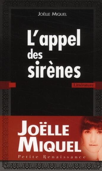 Couverture du livre « L'appel des sirenes » de Joelle Miquel aux éditions Presses De La Renaissance