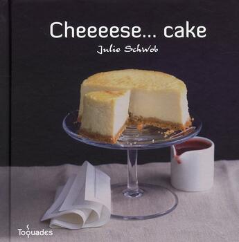 Couverture du livre « Cheeeese... cake » de Julie Schwob aux éditions First