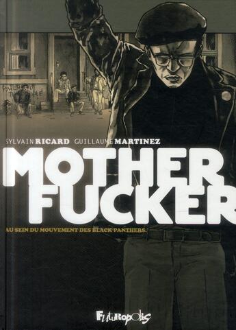 Couverture du livre « Motherfucker ; intégrale » de Sylvain Ricard et Guillaume Martinez aux éditions Futuropolis