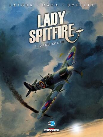 Couverture du livre « Lady Spitfire Tome 1 : la fille de l'air » de Sebastien Latour et Maza aux éditions Delcourt