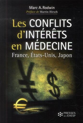 Couverture du livre « Conflits d interets en medecine quel avenir pour la sante ? » de Rodwin Marc A aux éditions Ehesp