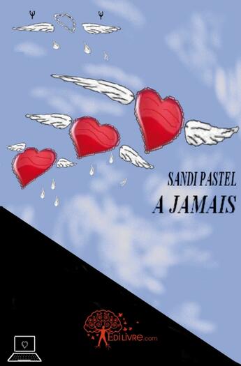 Couverture du livre « À jamais » de Sandi Pastel aux éditions Edilivre