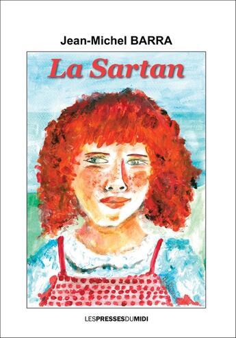 Couverture du livre « La sartan » de Jean-Michel Barrault aux éditions Presses Du Midi