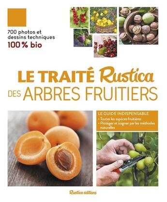 Couverture du livre « Le traité Rustica des arbres fruitiers » de Jean-Yves Prat et Daniel Brochard aux éditions Rustica