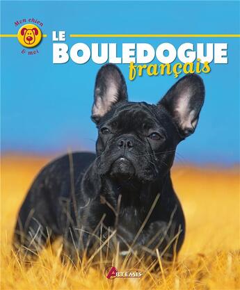 Couverture du livre « Le bouledogue francais » de Dal Secco E aux éditions Artemis