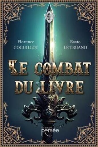 Couverture du livre « Le combat du livre » de Florence Goguillot et Rasto Le Truand aux éditions Persee