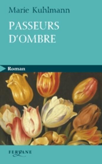 Couverture du livre « Passeurs d'ombre » de Marie Kuhlmann aux éditions Feryane