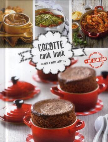 Couverture du livre « Cocotte cook book ; 100 mini & maxi cocottes » de  aux éditions Alain Ducasse