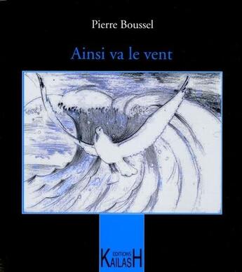 Couverture du livre « Ainsi va le vent » de Pierre Boussel aux éditions Kailash
