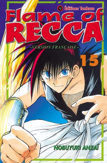 Couverture du livre « Flame of recca t.15 » de Nobuyuki Anzai aux éditions Delcourt