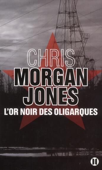 Couverture du livre « L'or noir des oligarques » de Chris Morgan Jones aux éditions Des Deux Terres