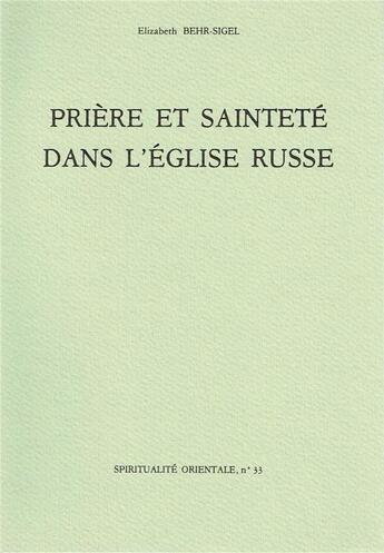 Couverture du livre « Prière et sainteté dans l'église russe » de Elizabeth Behr-Sigel aux éditions Bellefontaine