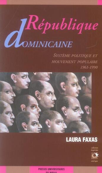 Couverture du livre « Republique dominicaine. systeme politique et mouvement populaire (1961-1990) » de Faxas Laura aux éditions Pu Du Midi