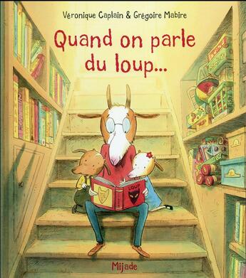 Couverture du livre « Quand on parle du loup » de Gregoire Mabire et Veronique Caplan aux éditions Mijade