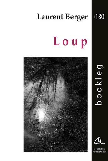 Couverture du livre « Loup » de Laurent Berger aux éditions Maelstrom