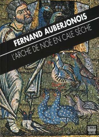 Couverture du livre « L'arche de Noé en cale sèche » de Fernand Auberjonois aux éditions Zoe