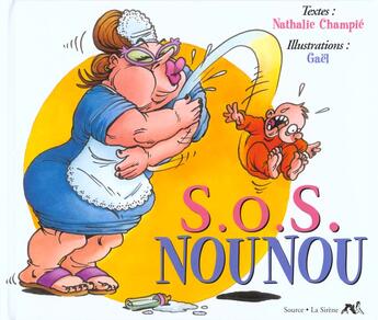 Couverture du livre « Sos Nounou » de Gael Champie aux éditions Source