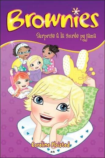 Couverture du livre « Brownies t.3 ; surprise à la soirée pyjama » de Caroline Plaisted aux éditions Ada