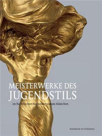 Couverture du livre « Meisterwerke des jugendstils /allemand » de Koch Michael aux éditions Arnoldsche