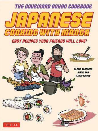 Couverture du livre « Japanese cooking with manga ; the gourmand Gohan cookbook » de  aux éditions Tuttle