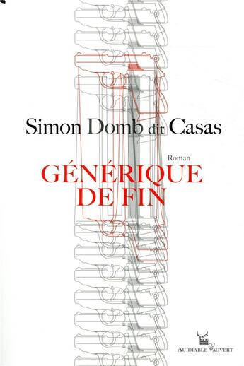 Couverture du livre « Générique de fin » de Simon Casas aux éditions Au Diable Vauvert