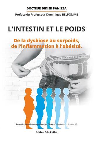 Couverture du livre « L'intestin et le poids : de la dysbiose au surpoids, de l'inflammation à l'obésité » de Didier Panizza aux éditions Editions Geo Reflet