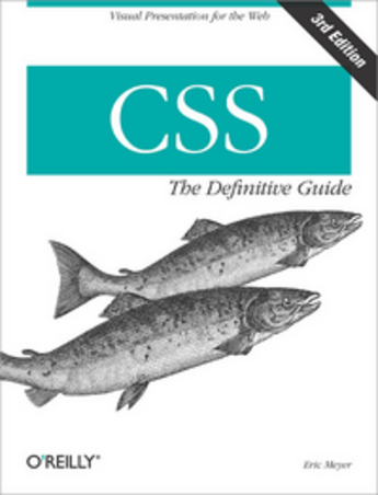 Couverture du livre « CSS ; the definitive guide » de Eric-A Meyer aux éditions O'reilly Media