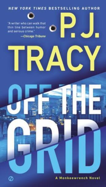 Couverture du livre « Off the Grid » de P. J. Tracy aux éditions Penguin Group Us