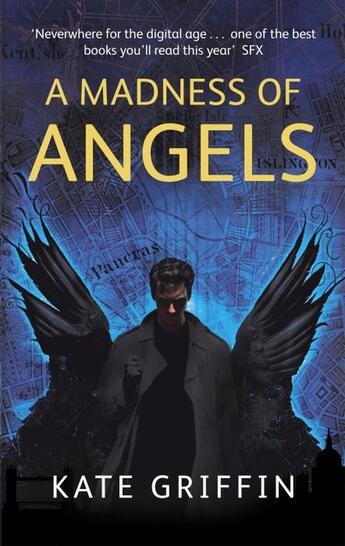 Couverture du livre « A MADNESS OF ANGELS » de Kate Griffin aux éditions Orbit