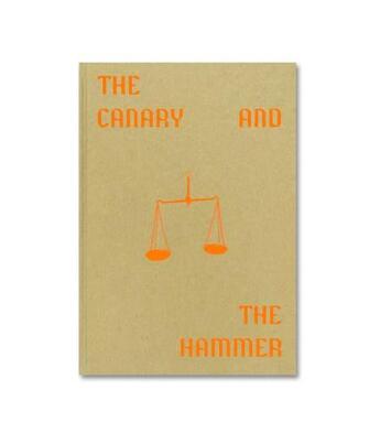 Couverture du livre « Lisa barnard the canary and the hammer » de Barnard Lisa aux éditions Michael Mack