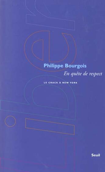 Couverture du livre « En quete de respect. le crack a new york » de Philippe Bourgois aux éditions Seuil