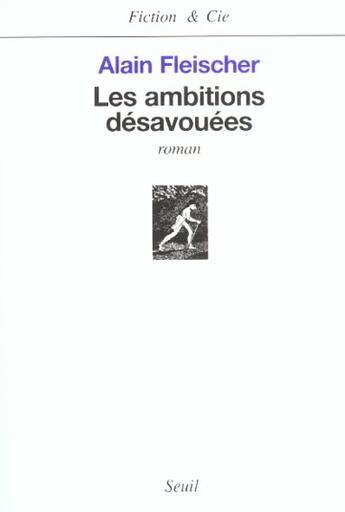 Couverture du livre « Les ambitions desavouees » de Alain Fleischer aux éditions Seuil