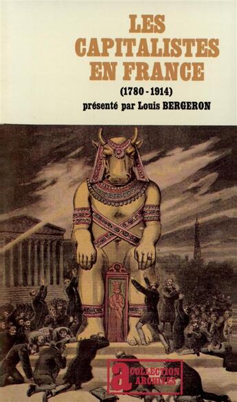 Couverture du livre « Les capitalistes en France (1780-1914) » de Louis Bergeron aux éditions Gallimard