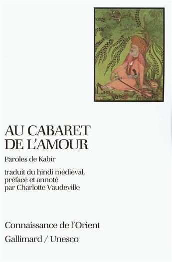 Couverture du livre « Au cabaret de l'amour : Paroles de Kabîr » de Anonyme aux éditions Gallimard