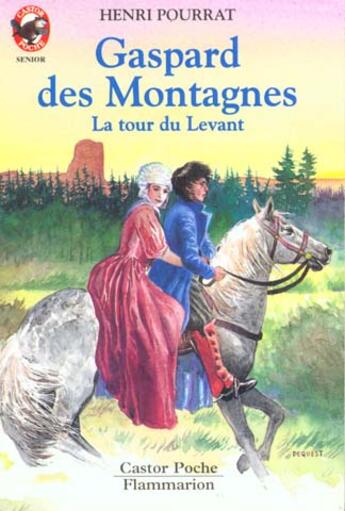 Couverture du livre « Gaspard des montagnes t4 - la tour du levant - - aventure, senior des 11/12 ans » de Henri Pourrat aux éditions Pere Castor