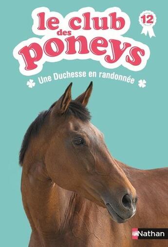 Couverture du livre « Club des poneys ; une duchesse en randonnée » de Sylvie Baussier et Lisa Pelissier aux éditions Nathan