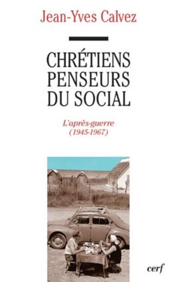 Couverture du livre « Chretiens penseurs du social, 2 » de Jean-Yves Calvez aux éditions Cerf