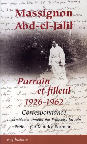 Couverture du livre « Massignon abd el jalil ; parrain et filleul, 1926-1962 » de Jacquin Francoi aux éditions Cerf