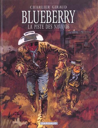 Couverture du livre « Blueberry Tome 5 : la piste des Navajos » de Jean-Michel Charlier et Jean Giraud aux éditions Dargaud